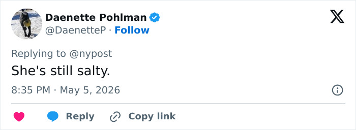 A tweet from Daenette Pohlman, dated May 5, 2026, reads "She's still salty." This could be about Angelina Jolie's courtroom victory. A tweet from Daenette Pohlman, dated May 5, 2026, reads "She's still salty." This could be about Angelina Jolie's courtroom victory.