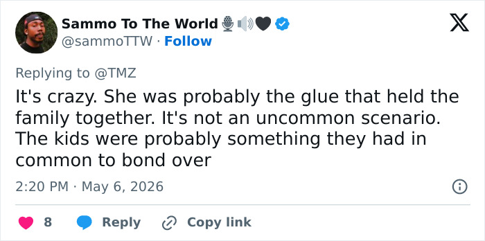 A tweet from @SammoTTW replying to @TMZ, discussing a Disgusting Creature. Text reads: It's crazy. She was probably the glue that held the family together.