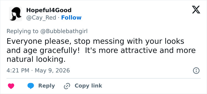 Comment urging people to age gracefully and avoid altering their looks