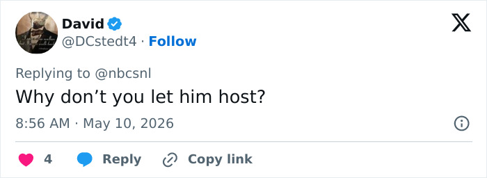 A tweet from David to SNL on May 10, 2026, asking Why don't you let him host? referring to Statue of Liberty in a Burqa. A tweet from David to SNL on May 10, 2026, asking Why don't you let him host? referring to Statue of Liberty in a Burqa.