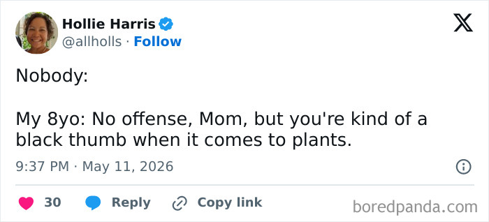 Hilarious parenting moment about an 8-year-old calling mom a black thumb with plants