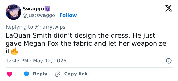 A tweet stating LaQuan Smith didn't design the ultra revealing dress; Megan Fox weaponized the fabric. Plastic surgery discussion.