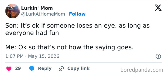 Funny parenting moment with son misquoting saying about losing an eye