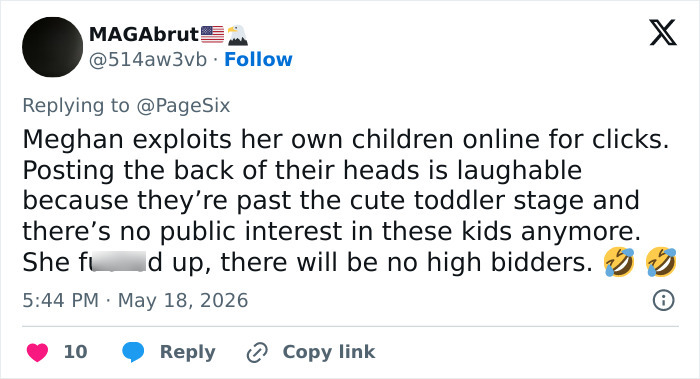 Tweet stating Meghan Markle exploits her children online for clicks and no longer public interest
