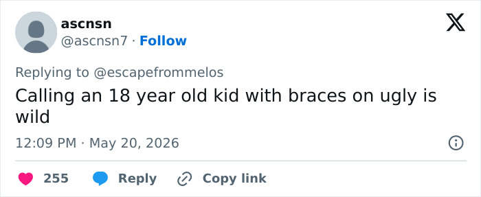Reply defending teenager with braces in influencer cheating thread Reply defending teenager with braces in influencer cheating thread