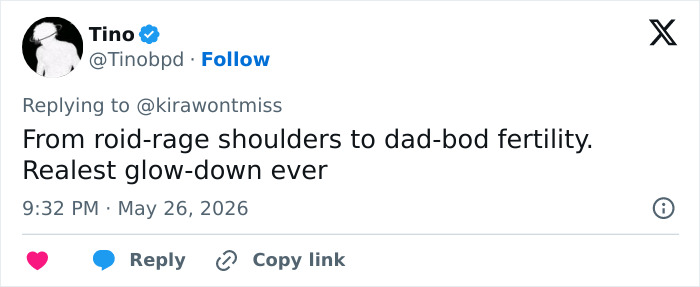 Tweet saying transformation is a real glow-down from roid-rage shoulders to dad-bod fertility Tweet saying transformation is a real glow-down from roid-rage shoulders to dad-bod fertility