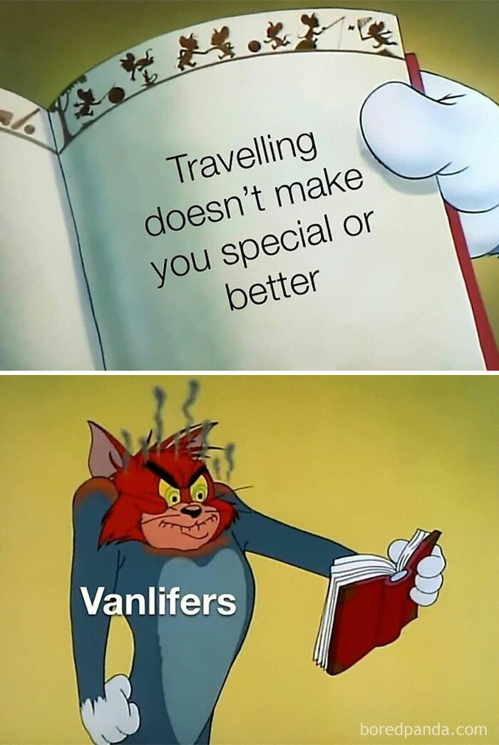 Tom from Tom and Jerry looking angry, holding a book that says "Travelling doesn't make you special or better." This meme perfectly nails the reality of living out of a van.