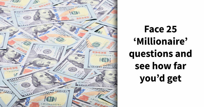 25 ‘Who Wants To Be A Millionaire’ Questions That Start Easy, And Then Get Brutal