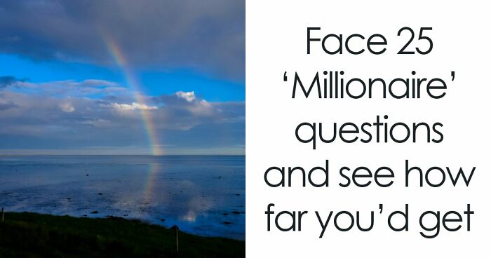 25 ‘Who Wants To Be A Millionaire’ Questions That Start Easy, And Then Get Brutal