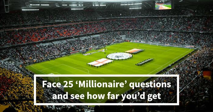 25 ‘Who Wants To Be A Millionaire’ Questions That Start Easy, And Then Get Brutal