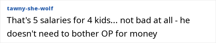 Comment on financial responsibility for four kids and salary support