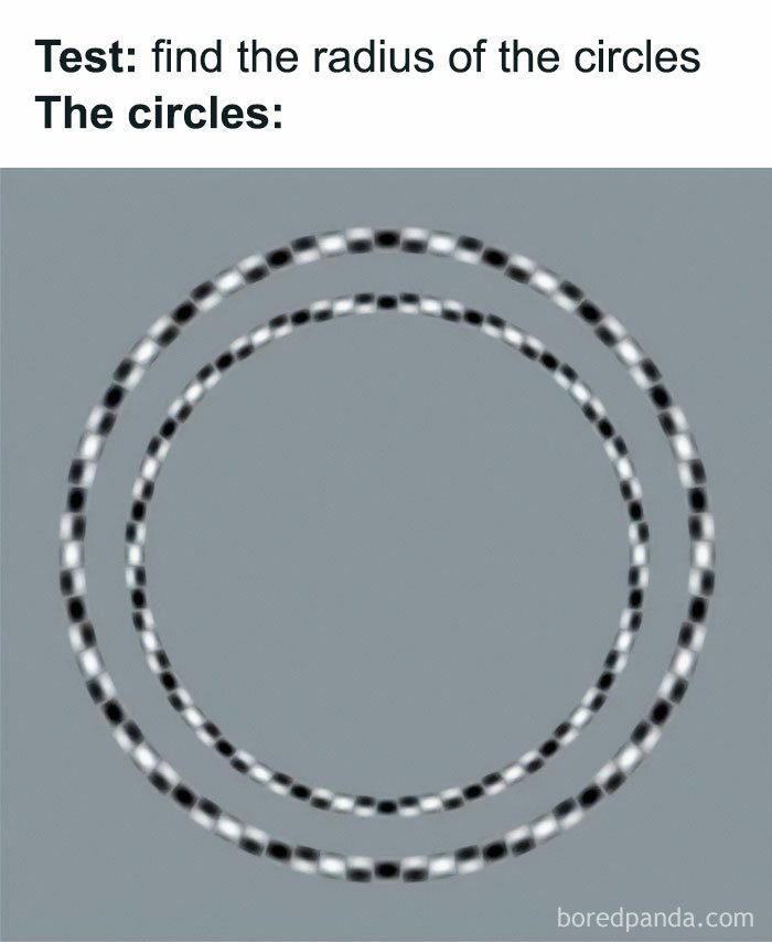 A funny math meme about finding the radius of blurry, optical illusion circles, which may bring back trauma for those who struggled with math.