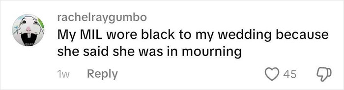 A screenshot of a comment about a mother-in-law (MIL) wearing a black dress to a son's wedding, stating she was in mourning. A screenshot of a comment about a mother-in-law (MIL) wearing a black dress to a son's wedding, stating she was in mourning.