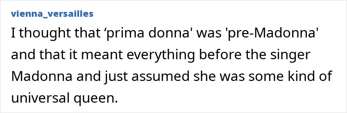 Amusing misconception about prima donna meaning pre-Madonna