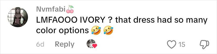 A comment reacting to the mother-in-law's wedding dress color, suggesting many other options. A comment reacting to the mother-in-law's wedding dress color, suggesting many other options.
