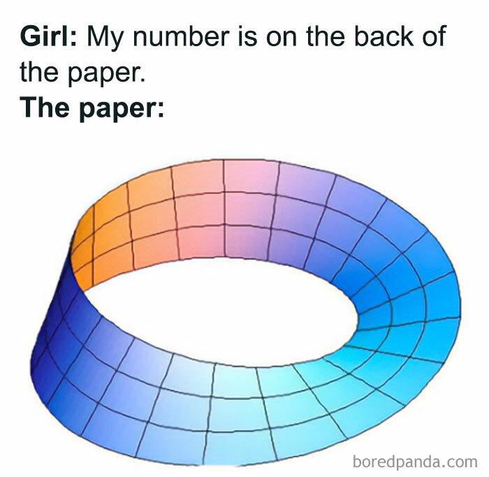 A math meme with text 'Girl: My number is on the back of the paper. The paper:' above a Mobius strip.