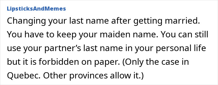 Quebec law forbids changing last name after marriage and requires keeping maiden name on legal documents