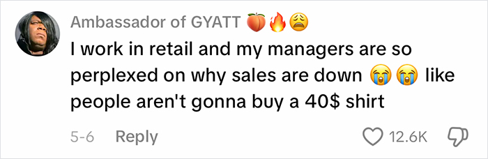 Gen Z retail worker on declining sales of 40 dollar shirts Gen Z retail worker on declining sales of 40 dollar shirts