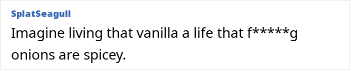 Comment mocking reaction to onions being spicy