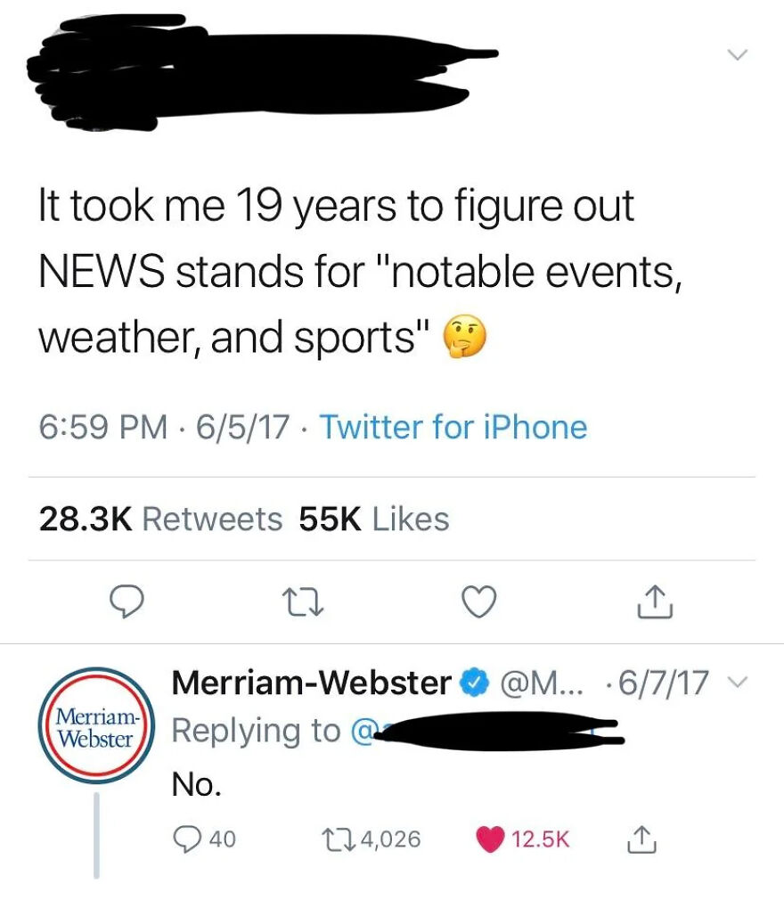 A Twitter exchange where Merriam-Webster corrects a user's definition of NEWS, a satisfying moment when liars get caught.