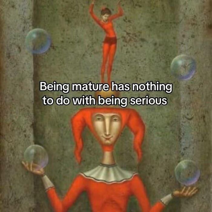 Surreal jester juggling bubbles with text about maturity and seriousness