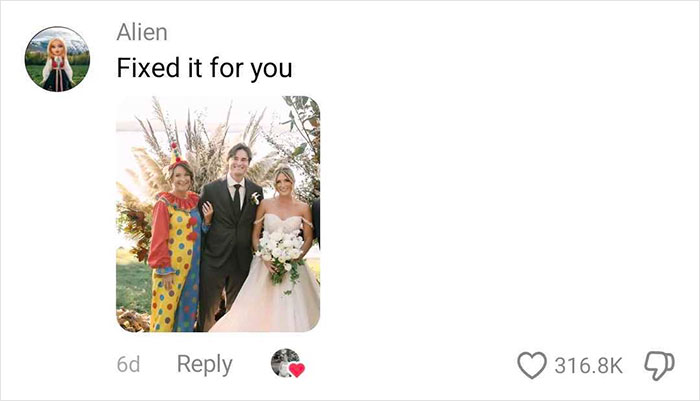 An edited wedding photo where the MIL's dress is replaced with a clown costume, a comment suggests it's fixed. An edited wedding photo where the MIL's dress is replaced with a clown costume, a comment suggests it's fixed.