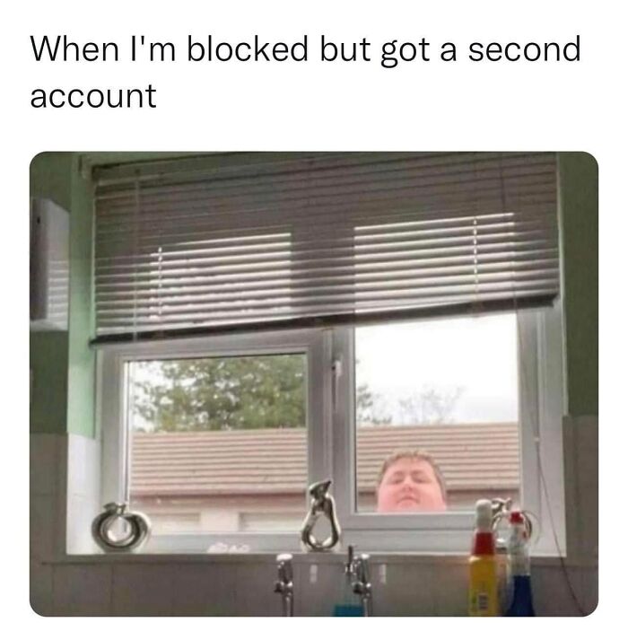 Funny random meme about using a second account after being blocked