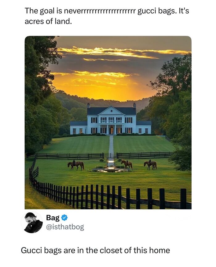 Large estate with horses and sunset showing acres of land meme