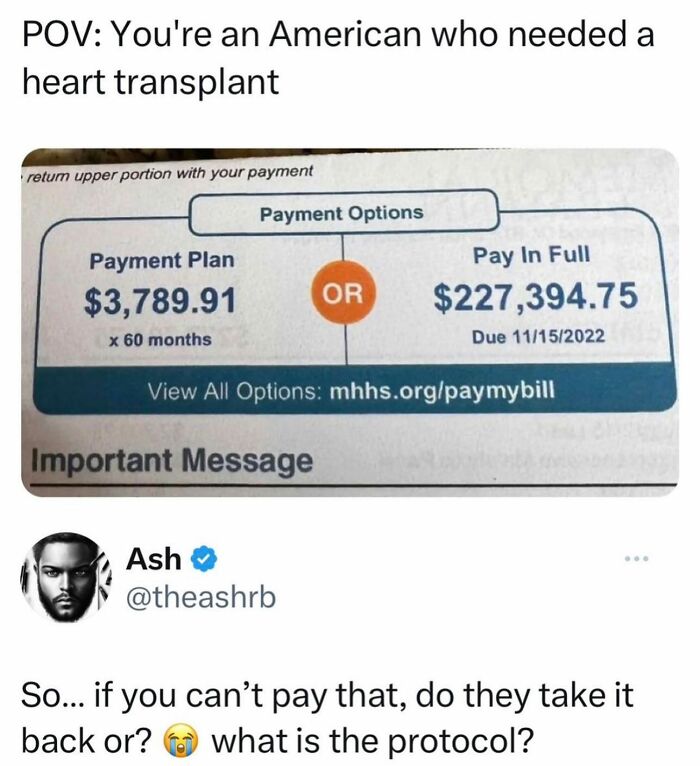 Random meme about expensive American heart transplant bills and payment options