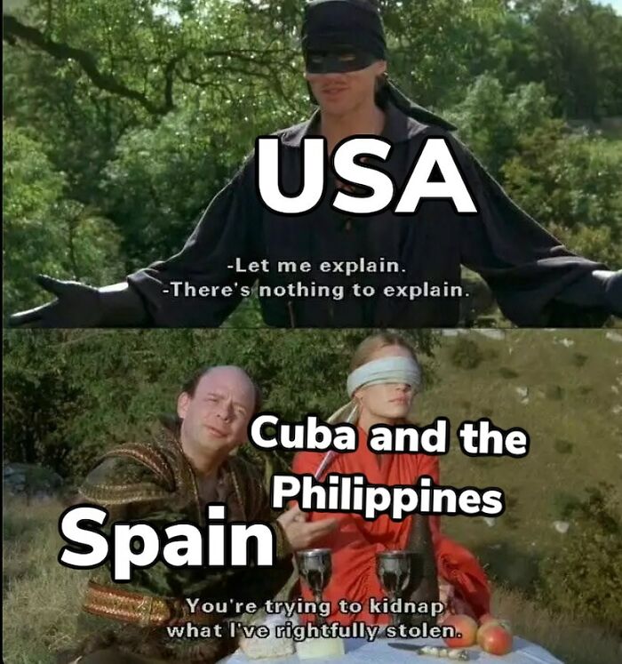 Funny history memes using a scene from The Princess Bride to illustrate USA, Spain, Cuba, and the Philippines.