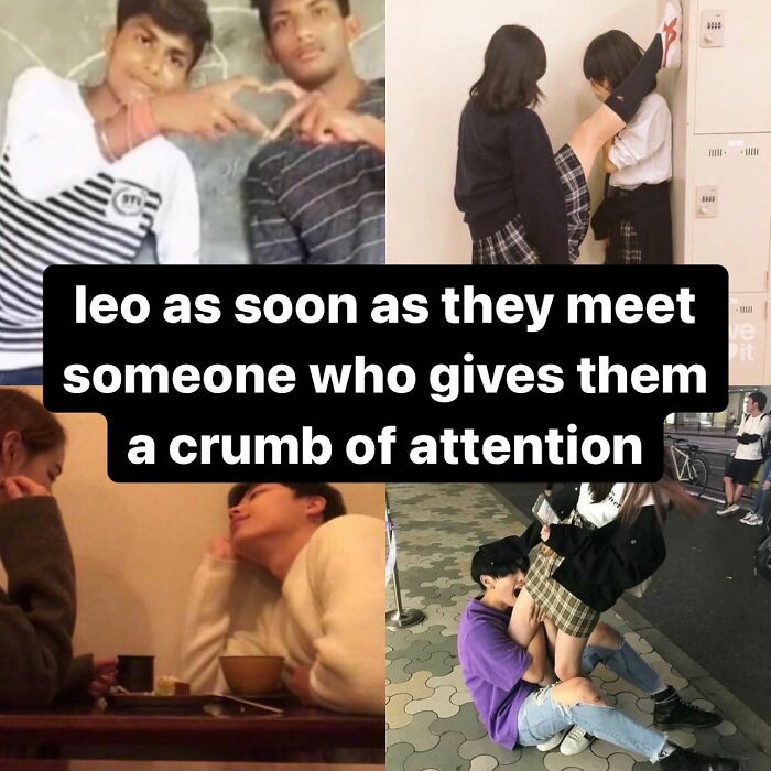 A funny astrology meme for Leos, showing them craving attention in various relatable scenarios.