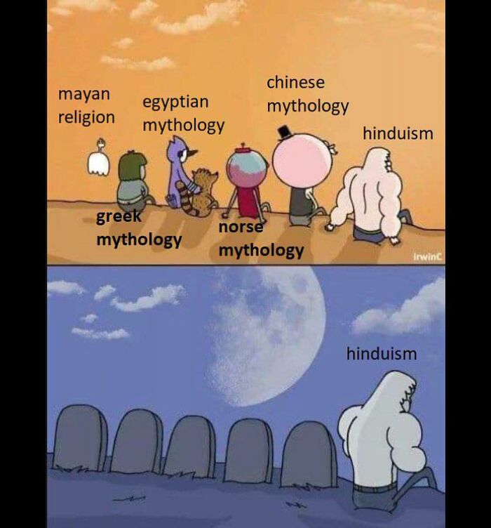 Funny history memes: Various mythologies sitting, then gravestones for all but Hinduism, symbolizing their current state.