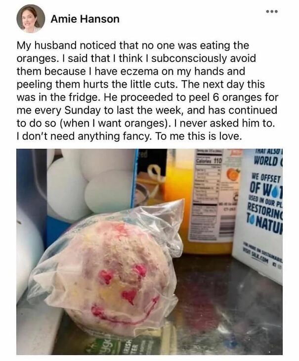 A thoughtful husband peeled oranges, drawing a smiling face on one, in a positive post about making your day.