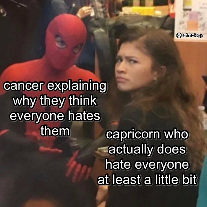 Funny astrology meme: Spider-Man as Cancer, Zendaya as Capricorn, discussing why everyone hates them, perfect for zodiac sign fans.