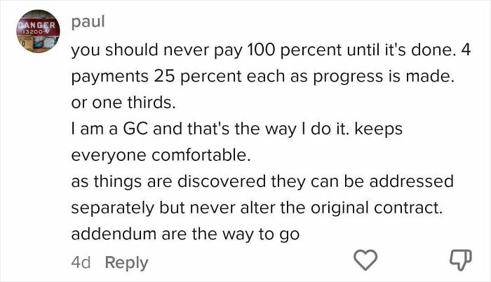 A comment from Paul advising how to pay an expensive contractor in installments to avoid issues and horror.