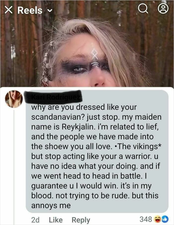 Dramatic comment about Scandinavian warrior heritage showing intensity and anger