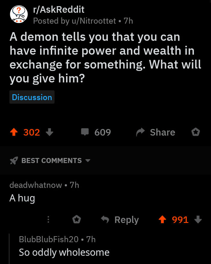 Reddit post with a question about trading for power/wealth. A wholesome answer, A hug, is upvoted 991 times.