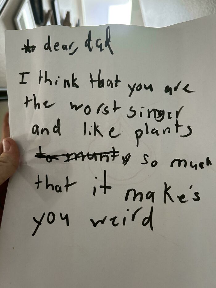 Our 7 Year Old Wrote This And Gave To My Husband After A Particular Brutal Car Ride Of Him Singing