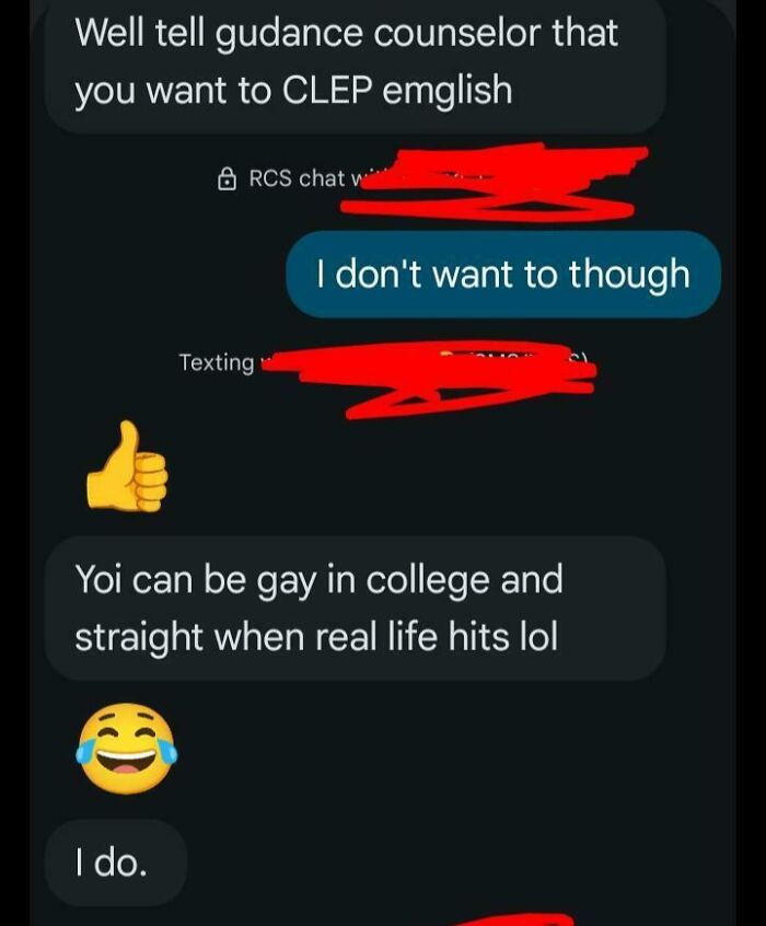 A text conversation showing a child's message I don't want to though and a parent's insensitive reply about being gay, highlighting insane parents.
