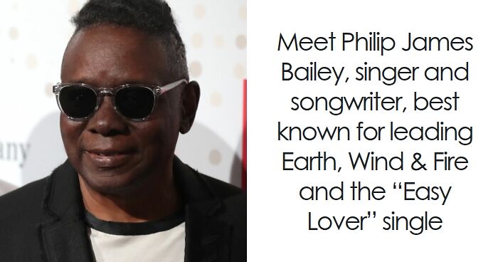 Philip Bailey: Bio And Career Highlights