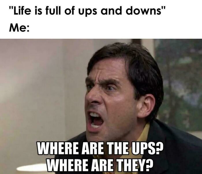 A suspicious Michael Scott meme, yelling "WHERE ARE THE UPS? WHERE ARE THEY?" a relatable meme for hard times.