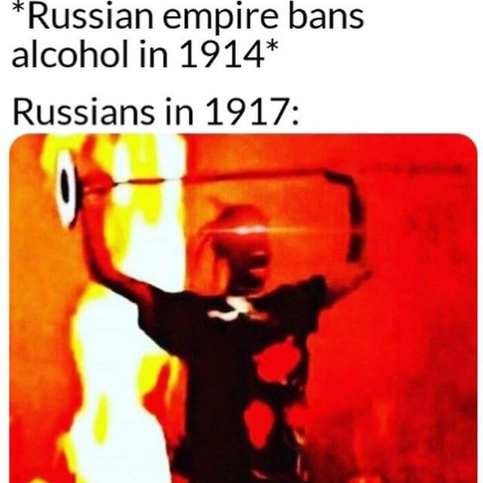 Funny history meme about Russian empire alcohol ban in 1914, leading to the 1917 revolution. A red-hued figure with glowing eyes.