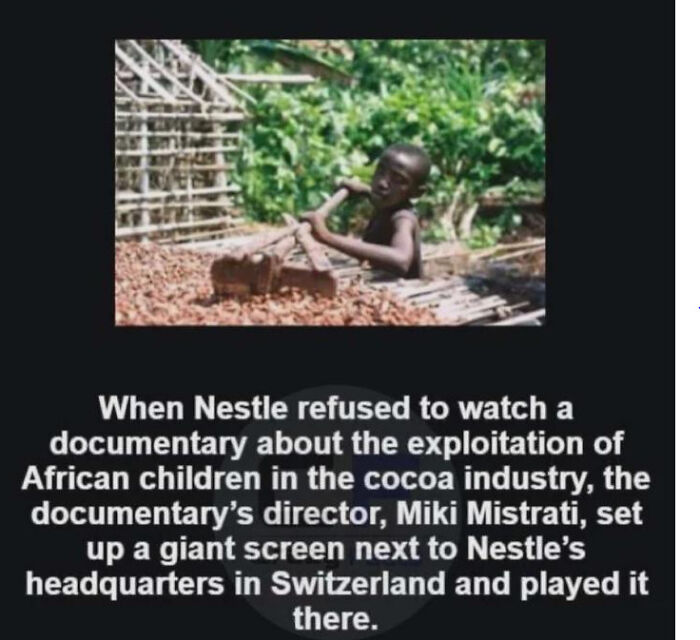 A chaotic good director showing a documentary about child exploitation near Nestle, inspiring people to be real-life heroes.
