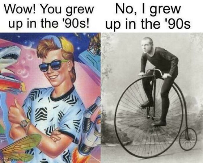 Obviously, You Are Talking About The Gay 1890s, Am I Right?