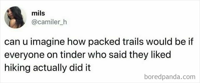 Tweet imagining crowded hiking trails if everyone who liked hiking actually went