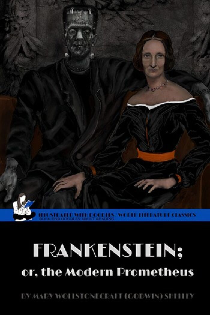 Frankenstein, Or The Modern Prometheus - Mary Wollstonecraft Shelley