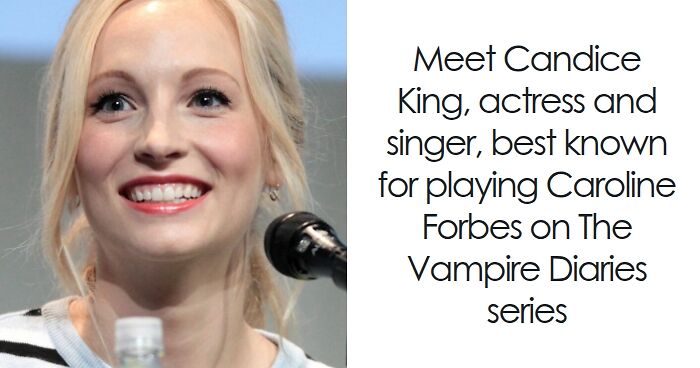 Candice King: Bio And Career Highlights
