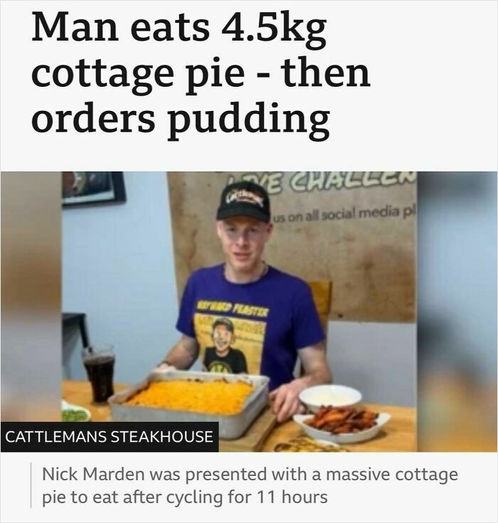 Funny news of man eating 4.5kg cottage pie before ordering pudding