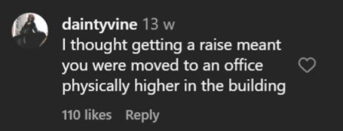 Late realization about getting a raise meaning office relocation higher in the building