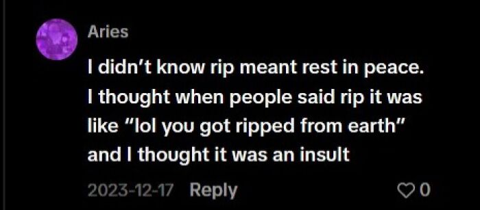 Misunderstanding of RIP meaning rest in peace
